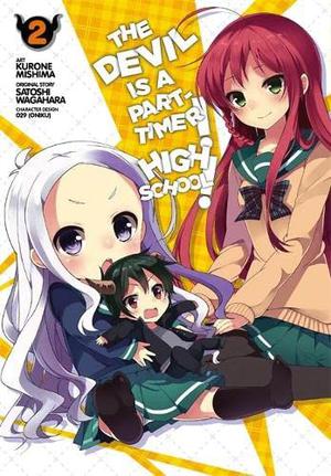 The Devil Is a Part-Timer! High School!, Vol. 2 by Satoshi Wagahara