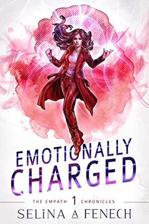 Emotionally Charged by Selina A. Fenech