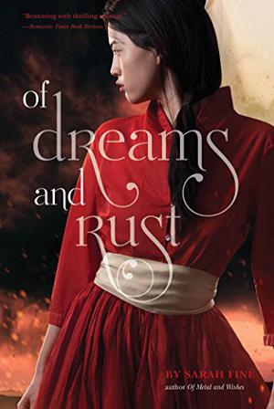 Of Dreams and Rust (Of Metal and Wishes #2)