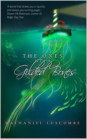 The Ones with Gilded Bones  (The Gilded Ones, #1) by Nathaniel Luscombe