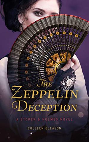 The Zeppelin Deception by Colleen Gleason