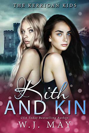 Kith & Kin by W.J. May