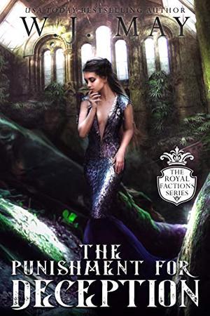 The Punishment For Deception (Royal Factions #3)