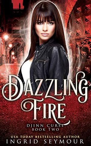 Dazzling Fire (Djinn Curse #2)