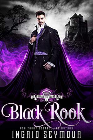 Black Rook (Vampire Court #4)