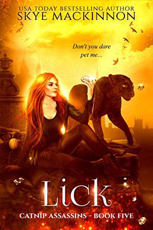 Lick (Catnip Assassins #5)