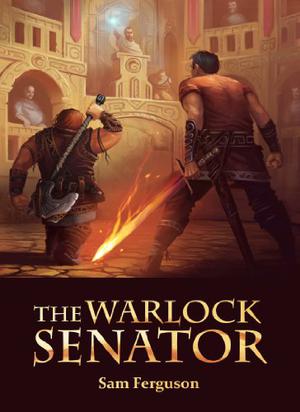 The Warlock Senator by Sam Ferguson