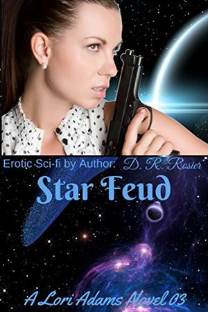 Star Feud by D.R. Rosier