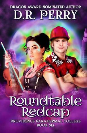 Roundtable Redcap (Providence Paranormal College #6)