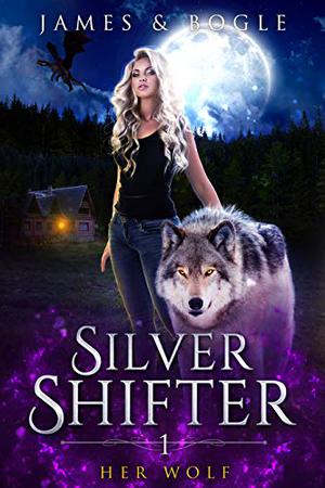 Her Wolf by Alexa B. James, Katherine Bogle