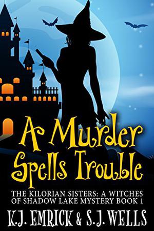 A Murder Spells Trouble by K.J. Emrick, S. Joseph Wells