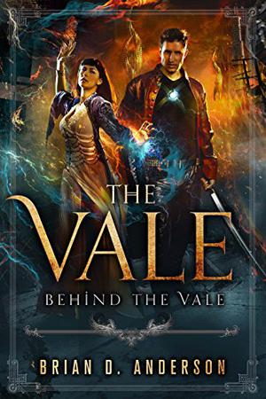 Behind the Vale by Brian D. Anderson