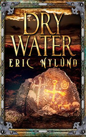 Dry Water by Eric S. Nylund