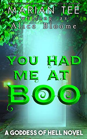 You Had Me At Boo by Marian Tee, Alice Bloome