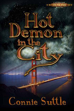 Hot Demon in the City (Latter Day Demons #1)