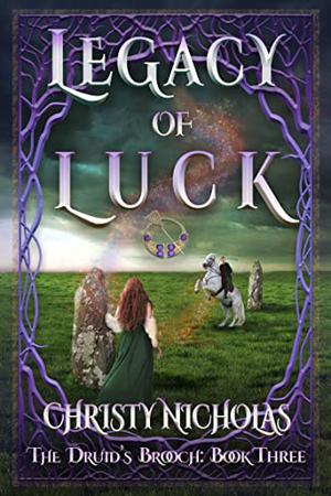 Legacy of Luck by Christy Nicholas