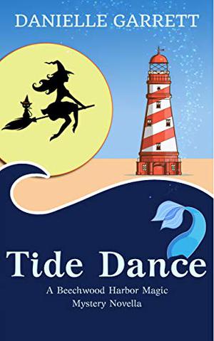 Tide Dance (Beechwood Harbor Magic Mystery #5.5)