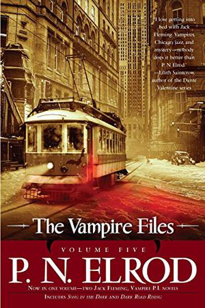The Vampire Files, Volume Five (Vampire Files #11-12)