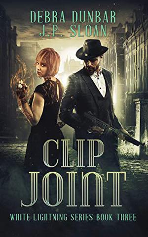 Clip Joint (White Lightning #3)