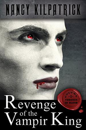 Revenge of the Vampir King (Thrones of Blood #1)