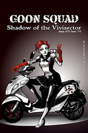 Shadow of the Vivisector (Goon Squad #10)