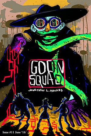 The Man From Switzerland (Goon Squad #11)