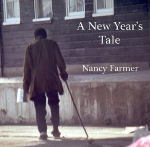 A New Year's Tale by Nancy Farmer
