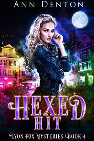 Hexed Hit (Lyon Fox Mysteries #4)