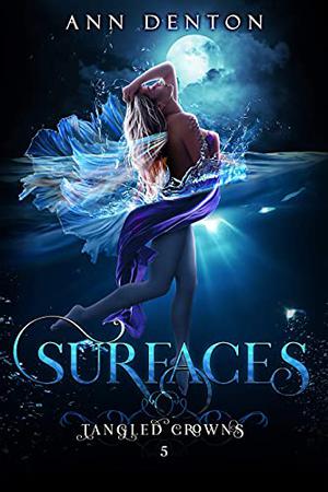 Surfaces (Tangled Crowns #5)