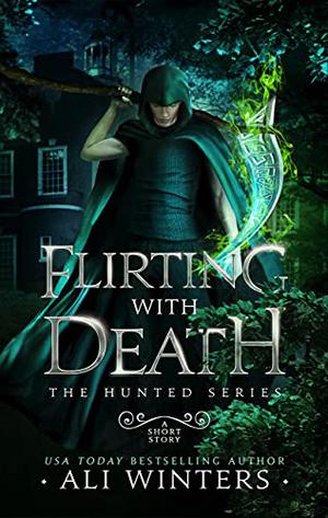 Flirting with Death (The Hunted #1.5)