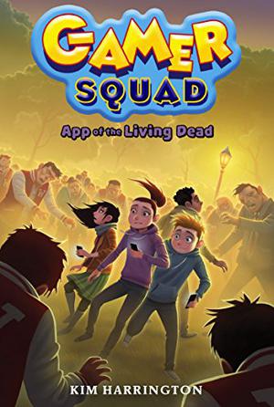 App of the Living Dead (Gamer Squad #3)