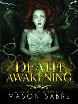 Death Awakening by Mason Sabre
