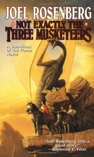 Not Exactly the Three Musketeers (Guardians of the Flame #8)