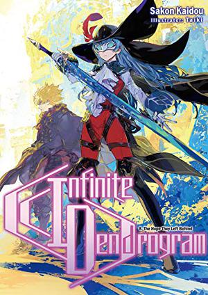Infinite Dendrogram: Volume 8 (Infinite Dendrogram Light Novel #8)