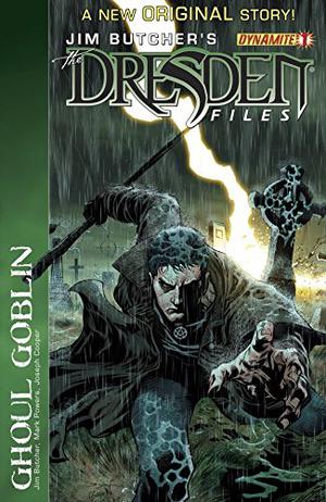 Jim Butcher's Dresden Files: Ghoul Goblin #1 (Dresden Files: Ghoul Goblin #1)
