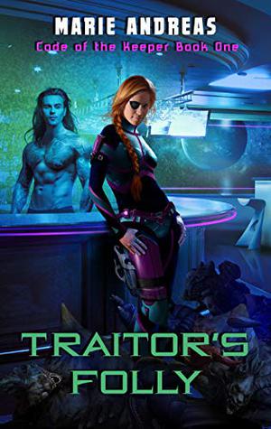 Traitor's Folly by Marie Andreas