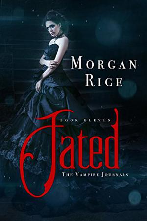 Fated (The Vampire Journals #11)