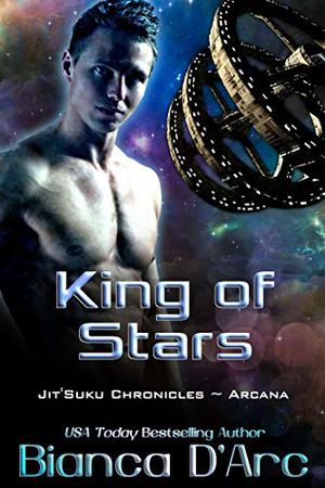 King of Stars (Jit'Suku Chronicles: Arcana #4)