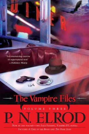 The Vampire Files, Volume Three (Vampire Files #7-8)