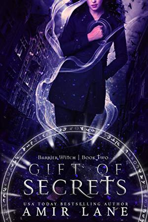 Gift of Secrets by Amir Lane