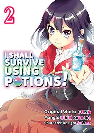 I Shall Survive Using Potions  (Manga) Volume 2  (I Shall Survive Using Potions (I Shall Survive Using Potions! Manga #2)