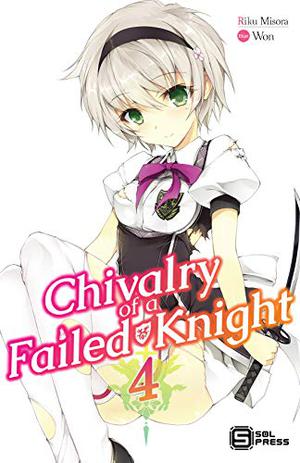 Chivalry of a Failed Knight Vol. 4 (落第騎士の英雄譚 #4)