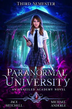 Paranormal University: Third Semester by Jace Mitchell, Michael Anderle