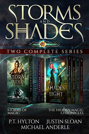 Storms and Shades - Two Complete Series: Storms of Magic and The Hidden Magic Chronicles from the Age of Magic (Storms of Magic #1–4 omnibus)