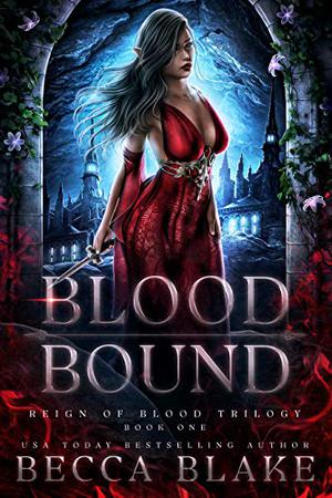 Blood Bound by Becca Blake