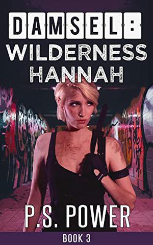 Wilderness Hannah (Damsel #3)