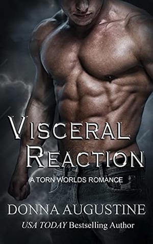 Visceral Reaction by Donna Augustine