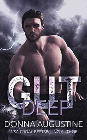 Gut Deep by Donna Augustine