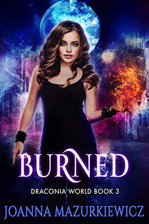 Burned (Draconia World #2)