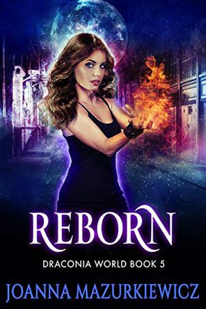Reborn (Draconia World #4)